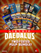 Airship Daedalus Two-Fisted Pulp Bundle [BUNDLE]