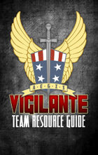 AEGIS Vigilante Team Resource Guide - for Airship Daedalus RPG