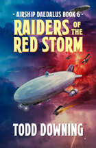 Airship Daedalus: Raiders of the Red Storm