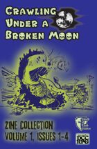 Crawling Under a Broken Moon zine Collection vol #1 (DCC)