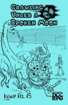 Crawling Under A Broken Moon fanzine issue #15 (DCC)