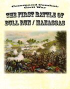 Command Combat: Civil War - The First Battle of Bull Run/Manassas scenario