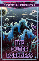 EE2: The Outer Darkness (Essential Enemies #2)