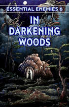EE6: In Darkening Woods (Essential Enemies #6)