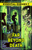 EE7: Far Beyond Death (Essential Enemies #7)