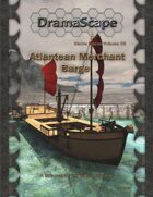 Above Decks Volume Five: Atlantean Merchant Barge