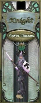 Power Class Knight