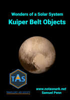 Wonders of a Solar System: Kuiper Belt Objects