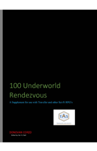 100 Underworld Rendezvous