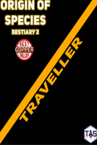 Bestiary 2-Origin of Species Traveller (M2E)