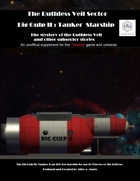 The Ruthless Veil Big Gulp II Tanker Starhip