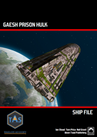 Ship File: Gaesh Prison Hulk