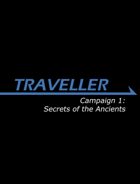 Campaign 1: Secrets of the Ancients