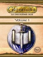 Glorantha (Le Deuxième Âge), Volume 1