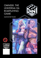 OMNISIX: The Universal d6 Roleplaying Game Quickstart Rules
