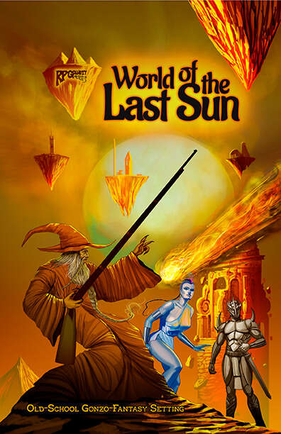 RPGPundit Presents: World of the Last Sun - Spectre Press 