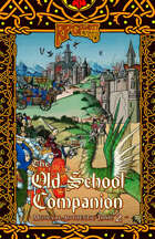 RPGPundit Presents: The Old School Companion 2 (Medieval-Authentic Adventures)