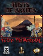 Mists of Akuma: Feud Primordial