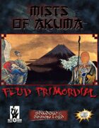 Mists of Akuma: Feud Primordial (Shadow of the Demon Lord)