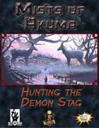 Mists of Akuma: Hunting the Demon Stag