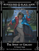 Bloodlines & Black Magic: Episode 4 - The Spirit of Chicago