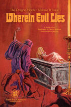 Wherein Evil Lies (Dragon Horde Zine, Volume 2, Issue 1)