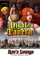 Kev's Lounge Paper Minis: A Night At The Tavern (Deluxe Edition)