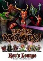 Kev's Lounge Paper Minis: Touched by Darkness