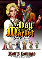 Kev's Lounge Paper Minis: A Day at the Market (Basic Edition)