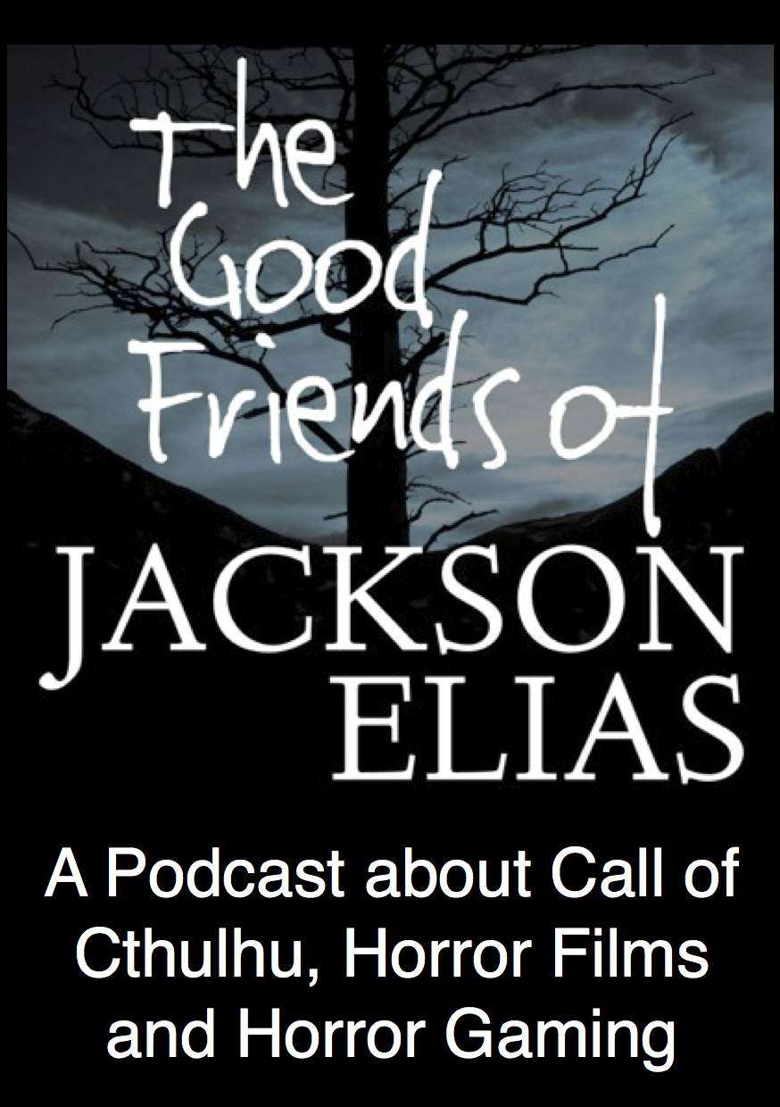 The Good Friends of Jackson Elias, Podcast Episode 126 The