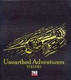 Unearthed Adventurers: Volume I