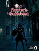 When the Moon Hangs Low: Hunter's Guidebook
