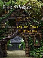 Relic Worlds Short Story 05: Lancaster James and the Tomb of Dumacha