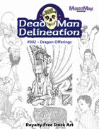 Dead Man Delineation 002 Dragon Offerings