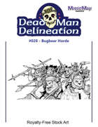 Dead Man Delineation 034 - Bugbear Horde