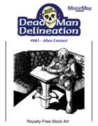 Dead Man Delineation 061 - Alien Contact