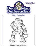 Dead Man Delineation 063 - Turtle Alien