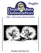 Dead Man Delineation 066 - Summoning a Demon Shadow