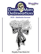 Dead Man Delineation 078 - Rakshasha Sorcerer