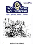 Dead Man Delineation 098 - Dwarf Warrior Charging (1/2 page)
