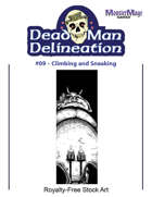 Dead Man Delineation 099 - Climbing and Sneaking (1/2 page vertical)