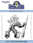 157 - Earth Elemental Titan (b&w, 1/2 page)