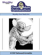 158 - Tattoed Gremlin (b&w, 1/4 page)