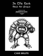 In the Dark Stock Art Project - CAVE BRUTE