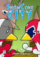 SnowCone City Episode 2 - The Price of Fame