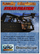 DEADLY MISSIONS:  Steam Pirates Core Rules