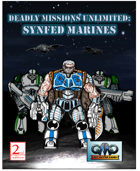DEADLY MISSIONS UNLIMITED: SYNFED Marines