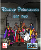 DEADLY MISSIONS: Deadly Princesses Set Two