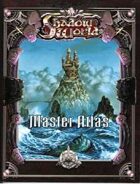 Shadow World Master Atlas (4th Edition)