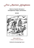 Five Ancient Kingdoms Volume 1: Men and Mettle